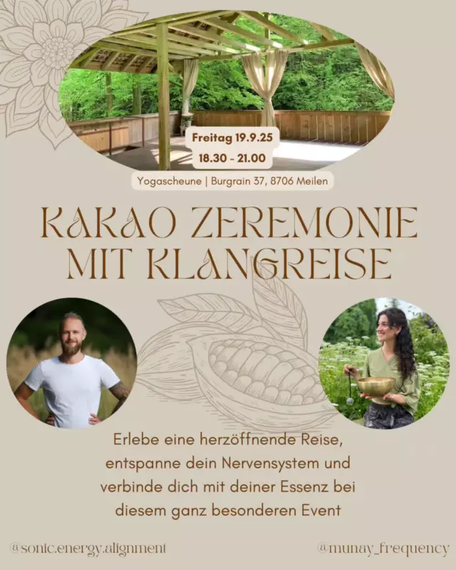 ✨ Zum dritten und letzte Mal in diesem Jahr gestalten wir in der Yoga Scheune eine besondere Kakaozeremonie mit Klangreise ✨

Wir laden dich herzlich ein, mit uns in diesen heilsamen Raum einzutauchen – voller Kakao, Klang und liebevoller Verbindung.

🤎 Freitag, 19. September | 18:30 – 21:00 Uhr 🤎
📍@yogascheune | Burgrain 37, 8706 Meilen
Mit @sonic.energy.alignment & @munay_frequency

⏳ Die Plätze sind begrenzt – sichere dir jetzt dein Ticket!

🪽Tauche ein in ein herzerwärmendes Ritual für Körper, Geist und Seele. Zeremonieller Kakao, auch bekannt als "Medizin des Herzens," öffnet behutsam dein Inneres und schafft Raum für eine tiefe Verbindung zu dir selbst und zur Gruppe.
Die Klangreise – getragen von den sphärischen Tönen von Klangschalen, Trommeln, Gitarre und Stimme – lädt dich ein, den Alltag loszulassen und dich von den heilenden Schwingungen tragen zu lassen.
Erlebe einen Abend voller Wärme, Intuition und Transformation, der dir neue Klarheit und Energie schenkt und dich geerdet ins Hier und Jetzt bringt🪽

Freu dich auf:
🌿Wunderschöne Location in der Natur
🤎Zeremoniellen Kakao aus Peru
🧘‍♂️Meditation und achtsame Bewegung
🌟Eine tiefgehende Klangreise
🫂Verbundenheit in der Gemeinschaft

Herzlich,
Vanessa & Livio

Tickets über den Link in der Bio

#sacredspace #selflove #selfcare #cacaocircle #cacaoceremony #zurich #consciouszurich #zurichcommunity #zürichwellness #cacaozurich #medicinacacao #soundmedicine #soundhealing #soundhealingtherapy #soundhealingmeditation #soundjourney #soundhealer #spiritualzurich #community #soundmassage #klangmeditation #klangentspannung #soundandcacao #cacaohealing #cacaosita #medicinecacao #cacaoceremonyzurich #soundhealingzürich #cacaozurich

SOUND HEALING IN ZURICH
CACAO CEREMONIES
SACRED RITUALS FOR PEACE
INNER AND OUTER WELL-BEING
MINDFULNESS PRACTICES
SPIRITUAL HEALING CEREMONIES
MEDITATION AND COMMUNITY IN ZURICH
CEREMONIAL CACAO FROM PERU
CONSCIOUS CARE FOR WELL-BEING
HEALING VIBRATIONS THROUGH SOUND
CACAO AND SOUND HEALING THERAPY
BURNOUT PREVENTION PRÄVENTION 
SPIRITUELLE